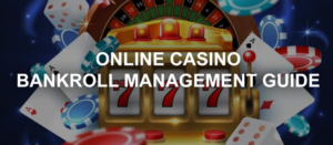 online casino bankroll management